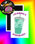I'm Having a Baja Blast Magnet